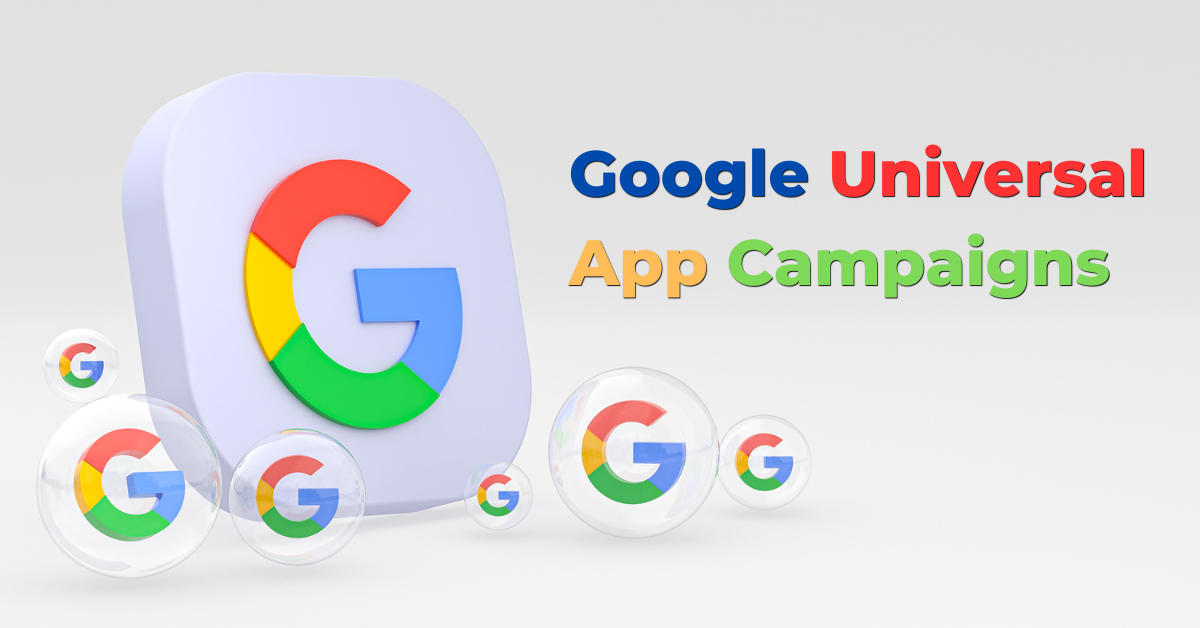 Google Universal App Campaigns