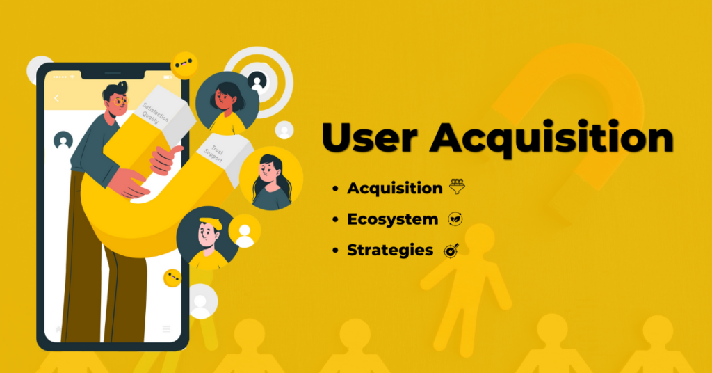 User Acquisition